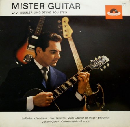 Geisler, Ladi - Mister Guitar (2)_Bildgröße ändern.JPG