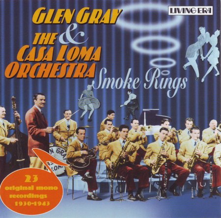 Gray, Glen &amp; Casa Loma Orchestra - Smoke Rings (3)_Bildgröße ändern.JPG