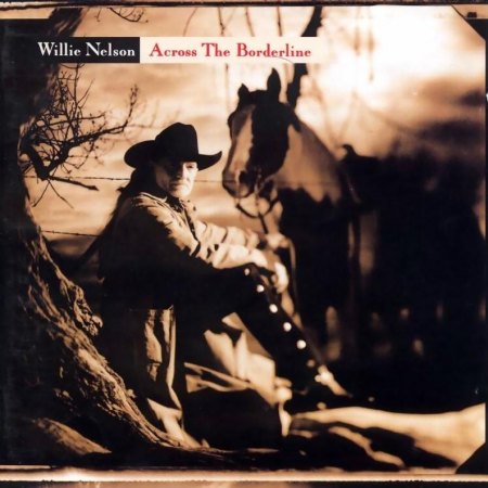 Nelson, Willie - Across the borderline .jpg
