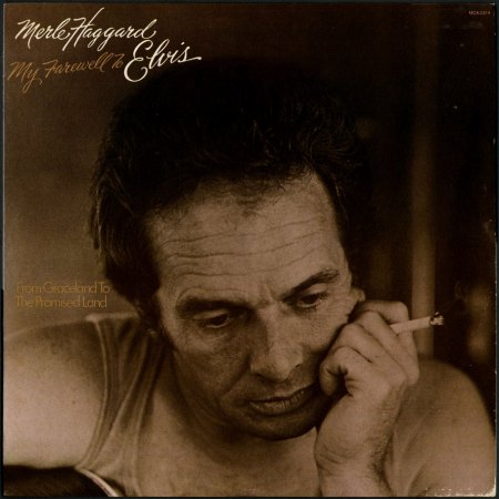 Merle-Haggard-Farewell-Elvis-Front_Bildgröße ändern.JPG