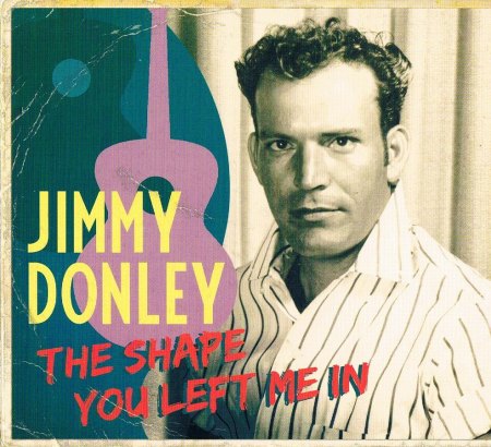 Donley, Jimmy - The shape you left me in .jpg