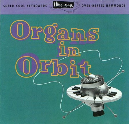Ultra Lounge 11 - Organs In Orbit  Front .jpeg