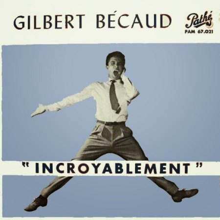Becaud_Gilbert_-_Incroyablement.jpeg