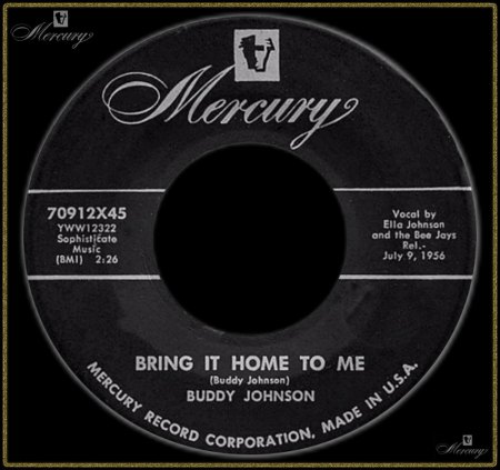 BUDDY JOHNSON WITH ELLA JOHNSON - BRING IT ON HOME TO ME_IC#005.jpg