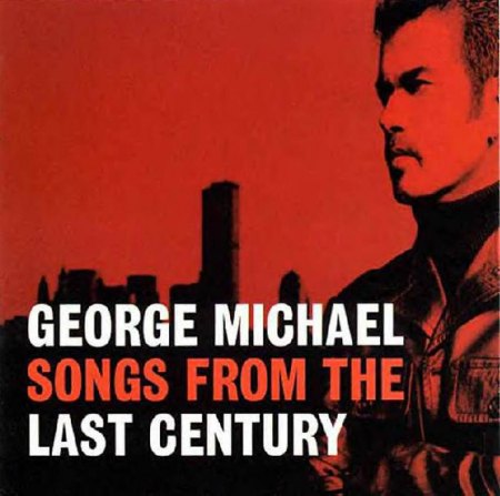 Michael, George - Songs from the last Century  (3).jpg