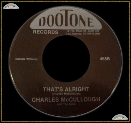 CHARLES MC CULLOUGH &amp; THE SILKS - THAT'S ALRIGHT_IC#002.jpg
