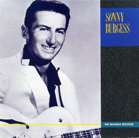 Sonny Burgess - We Wanna Boogie - Frontxx.jpg