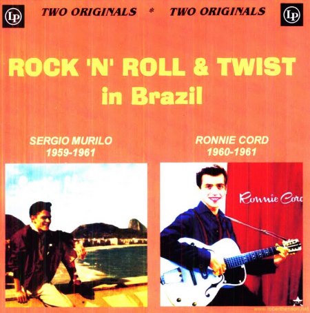 Murilo, Sergio - Ronnie Cord - Rock'n'Roll &amp; Twist in Brazil (2).jpeg