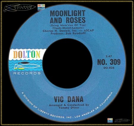 VIC DANA - MOONLIGHT AND ROSES (BRING MEM'RIES OF YOU)_IC#003.jpg