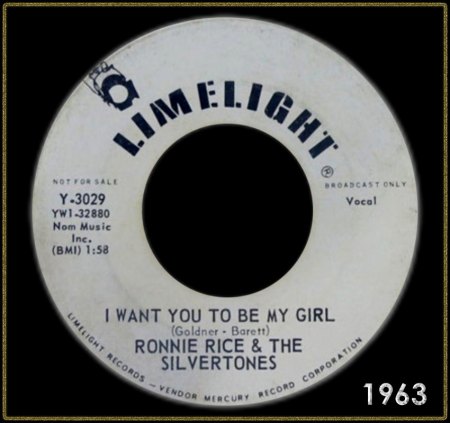 RONNIE RICE &amp; THE SILVERTONES - I WANT YOU TO BE MY GIRL_IC#001.jpg