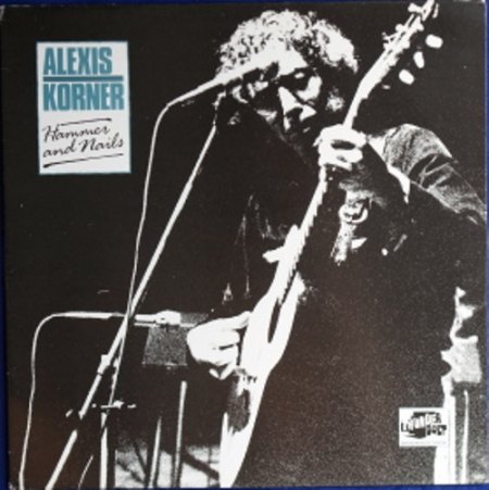 Korner, Alexis - Me (Re-LP Hammer and nails).jpg
