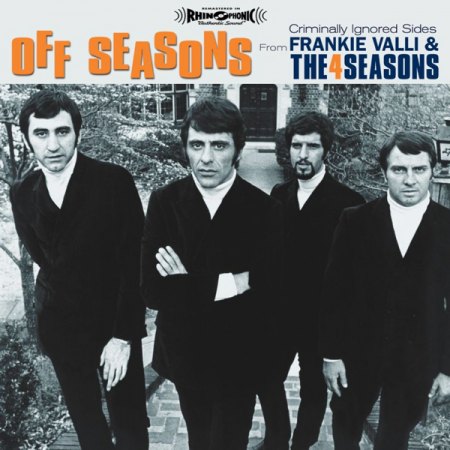 Off Seasons_ Criminally Ignored Sides From Frankie Valli &amp; The 4 Seasons 63-69.jpg