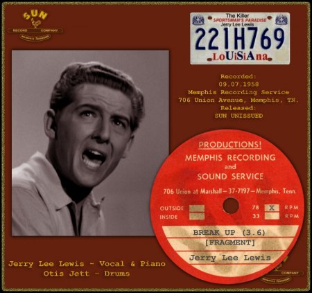 JERRY LEE LEWIS - BREAK UP (3.6) (FRAGMENT)_IC#001.jpg