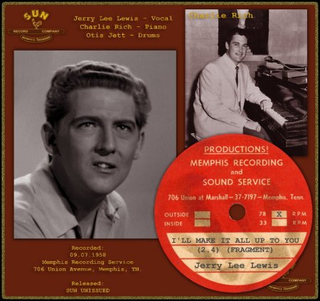 JERRY LEE LEWIS - I'LL MAKE IT ALL UP TO YOU (2.4) (FRAGMENT)_IC#001.jpg