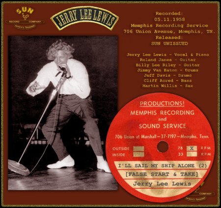 JERRY LEE LEWIS - I'LL SAIL MY SHIP ALONE (2) (FALSE START &amp; TAKE)_IC#001.jpg