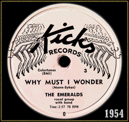 EMERALDS (CALIFORNIA) - WHY MUST I WONDER_IC#001.jpg