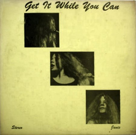 Joplin, Janis - Get it while you can (1).jpg