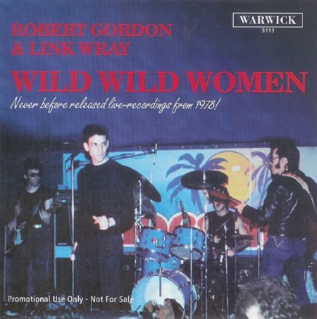 Gordon, Robert &amp; Link Wray - Wild wild women live 1978.jpg