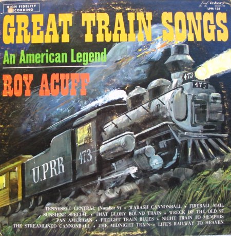 Acuff, Roy - Great Train Songs - Wabash Cannonball - Hickory 125 - 1 (2).JPG