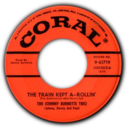 JOHNNY BURNETTE TRIO - TRAIN KEPT A ROLLIN'_REC§001.jpg