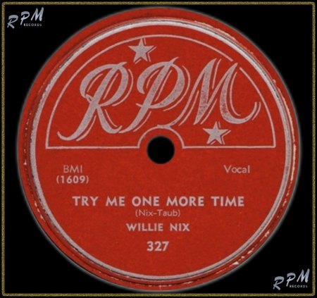 WILLIE NIX - TRY ME ONE MORE TIME_IC#002.jpg
