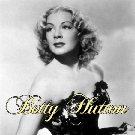 Hutton Betty - Betty Hutton.jpg