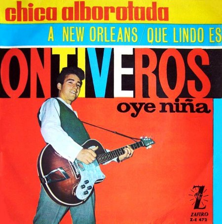 Ontiveros - Chica Alborotada (SELLO Zafiro Z-E 472) EP 1963 - Portada.jpg