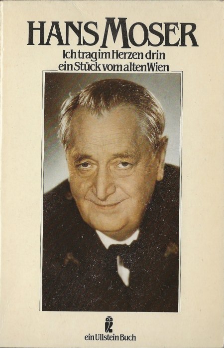 Moser, Hans - Ich trag im Herzen drin ein Stück vom alten Wien - 1980 (1988).jpg