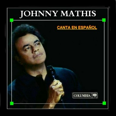 Mathis, Johnny - Canta en espanol (1).JPG