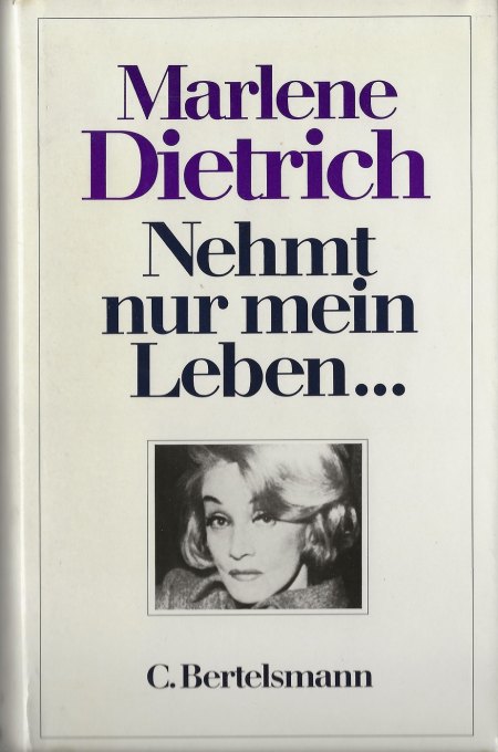 Dietrich, Marlene - Nehmt nur mein Leben - 1979.jpg