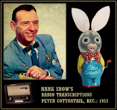 HANK SNOW - PETER COTTONTAIL