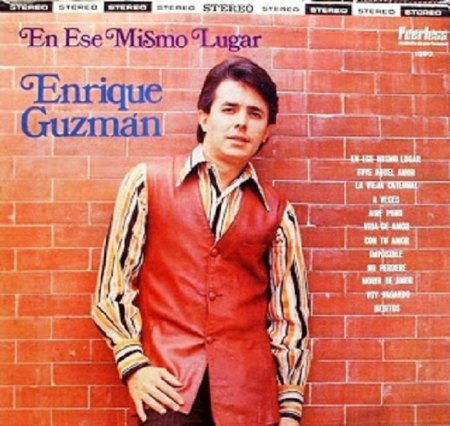 Enrique Guzmán / Los TEEN TOPS