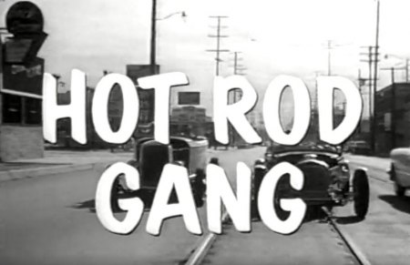 HOT ROD GANG