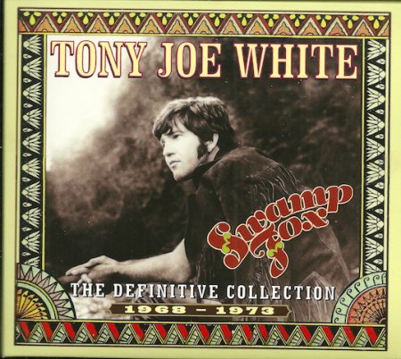 TONY JOE WHITE  (1943 - 2018)
