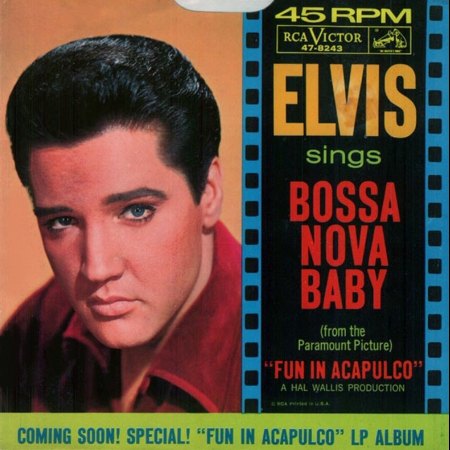 ELVIS PRESLEY - BOSSA NOVA BABY