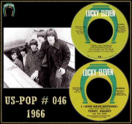TERRY KNIGHT & THE PACK - i (WHO HAVE NOTHING)