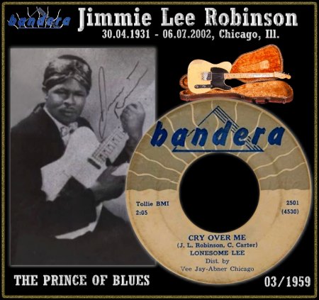 LONESOME LEE (JIMMIE LEE ROBINSON) - CRY OVER ME