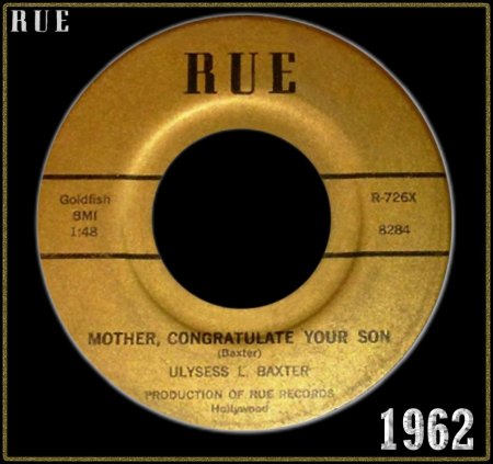 ULYSESS L. BAXTER - MOTHER CONGRATULATE YOU SON