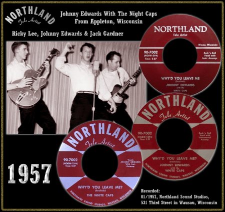 JOHNNY EDWARDS WITH THE WHITE CAPS - WHY'D YOU LEAVE ME