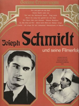 JOSEPH SCHMIDT  -  Not forgotten !