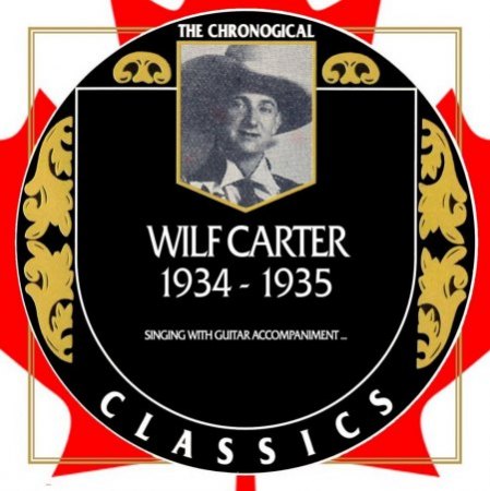WILF CARTER "Montana Slim"