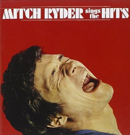 MITCH RYDER & the Detroit Wheels