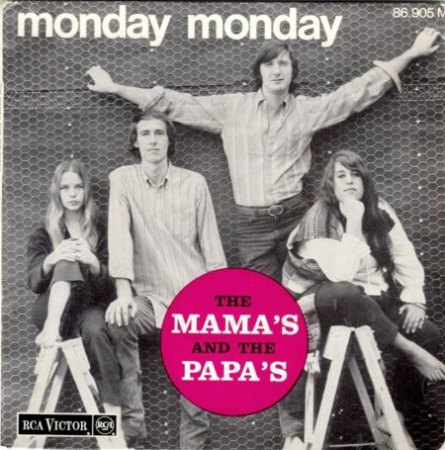 Mama's and Papa's: Monday, Monday