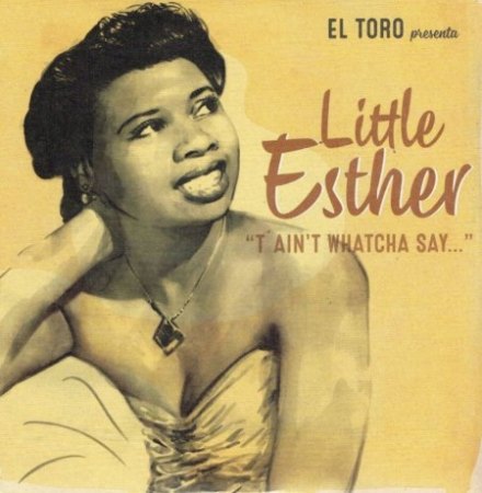 LITTLE ESTHER PHILLIPS