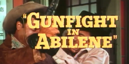 GUNFIGHT IN ABILENE