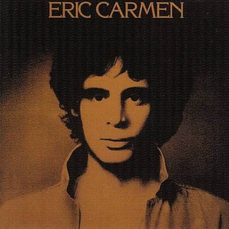 Eric Carmen ist im Alter von 74 Jahren verstorben