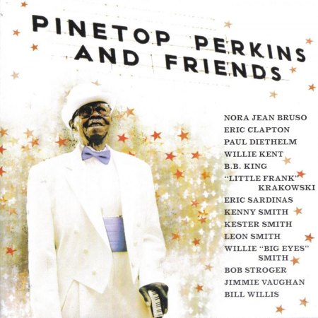 Pinetop Perkins 1913 - 2011