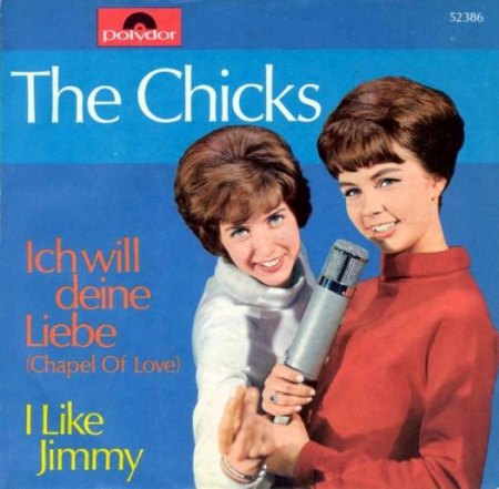 Polydor 52386 Chicks - Chapel of love.jpg