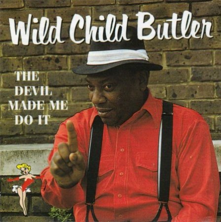GEORGE "Wild Child" BUTLER