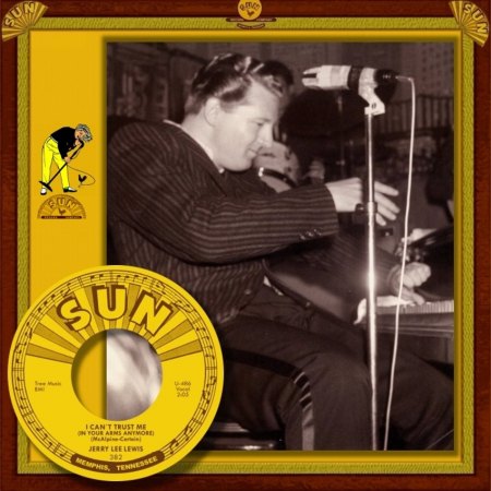 JERRY LEE LEWIS - I CAN'T TRUST ME_IC#001.jpg